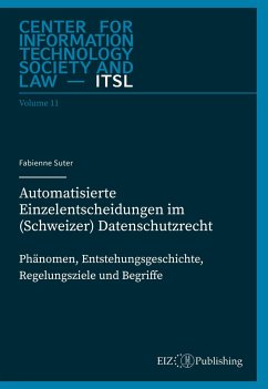 Automatisierte Einzelentscheidungen im (Schweizer) Datenschutzrecht - Suter, Fabienne