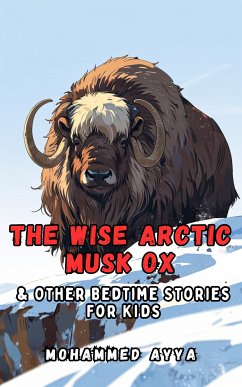 The Wise Arctic Musk Ox (eBook, ePUB) - Ayya, Mohammed