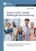 Schule ohne Gewalt, Mobbing & Diskriminierung