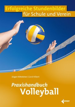 Praxishandbuch Volleyball - Kittsteiner, Jürgen;Hilbert, Gerd