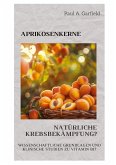 Aprikosenkerne: Natürliche Krebsbekämpfung?