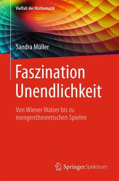 Faszination Unendlichkeit - Müller, Sandra