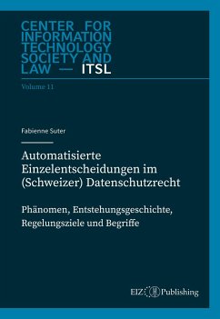 Automatisierte Einzelentscheidungen im (Schweizer) Datenschutzrecht - Suter, Fabienne