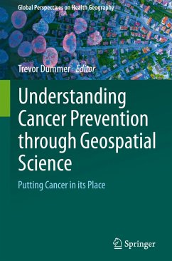 Understanding Cancer Prevention through Geospatial Science