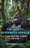 The Mighty Silverback Gorilla (eBook, ePUB)