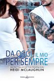 Da oggi il mio per sempre (eBook, ePUB)