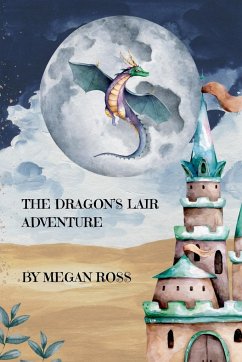 The Dragon's Lair Adventure - Ross, Megan