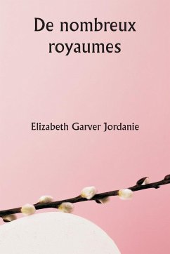 De nombreux royaumes - Jordanie, Elizabeth Garver