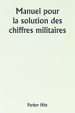 Manuel pour la solution des chiffres militaires