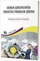 Erken Cocuklukta Yaratici Problem Cözme - Halat Yuvaci, Züleyha