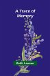 A trace of memory - Bild 1