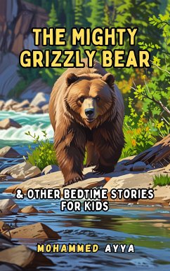 The Mighty Grizzly Bear (eBook, ePUB) - Ayya, Mohammed