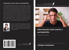 Interrelación entre estrés y periodontitis - Bawankar, Pranjali