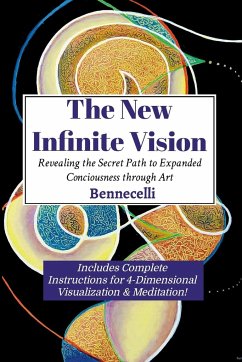 The New Infinite Vision - Bennett, James