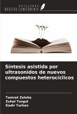 Síntesis asistida por ultrasonidos de nuevos compuestos heterocíclicos