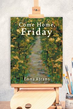 Come Home, Friday - Abrams, Emma