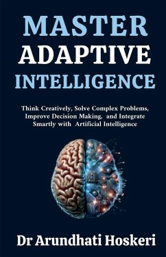 Master Adaptive Intelligence - Hoskeri, Arundhati