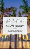 Jake's Travel Guide to Miami, Florida