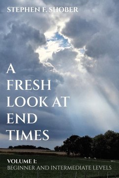 A Fresh Look at End Times A Fresh Look at End Times