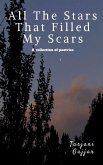 All The Stars That Filled My Scars