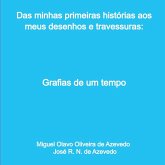 Das Minhas Primeiras Histórias Aos Meus Desenhos E Travessu