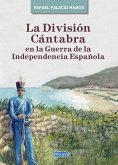 La división cántabra en la guerra de la Independencia española