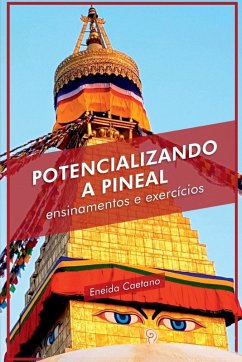 Potencializando A Pineal - Eneida, Caetano