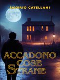 Accadono cose strane (eBook, ePUB)