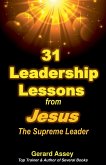 31 Leadership Lessons from Jesus The Supreme Leader