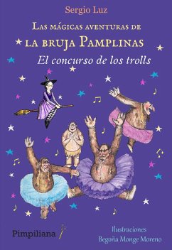 Las mágicas aventuras de la bruja Pamplinas: El concurso de los trolls