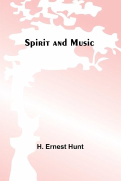 Spirit and Music - Ernest Hunt, H.
