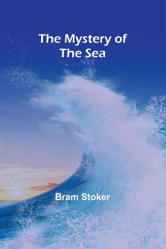 The Mystery of the Sea - Stoker, Bram