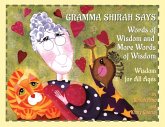 Gramma Shirah Says Gramma Shirah Says