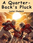 A Quarter-Back's Pluck