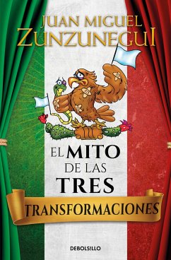 Cover El Mito de Las Tres Transformaciones / The Myth of Mexico's Three Transformations