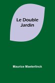 Le Double Jardin