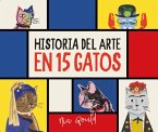 Historia del arte en 15 gatos Historia del arte en 15 gatos