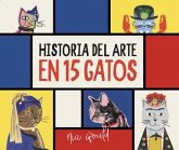 Historia del arte en 15 gatos Historia del arte en 15 gatos