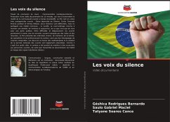 Les voix du silence - Rodrigues Bernardo, Géshica;Maciel, Saulo Gabriel;Soares Cance, Tatyane