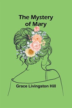 The Mystery of Mary - Livingston Hill, Grace