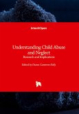Understanding Child Abuse and Neglect - Research and Implications