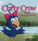 Curly Crow va de campamento Curly Crow va de campamento