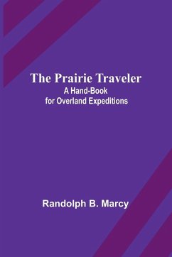 The Prairie Traveler - B. Marcy, Randolph