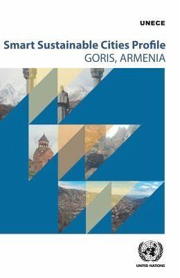 Smart Sustainable City Profile for Goris, Armenia Smart Sustainable City Profile for Goris, Armenia