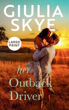 Her Outback Driver (Large Print Hardback) - Skye, Giulia