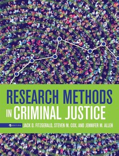 Research Methods in Criminal Justice - Allen, Jennifer; Fitzgerald, Jack D.; Cox, Steven M.