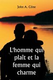 L'homme qui plaît et la femme qui charme