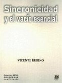 SINCRONICIDAD Y EL VACIO ESENCIAL SINCRONICIDAD Y EL VACIO ESENCIAL