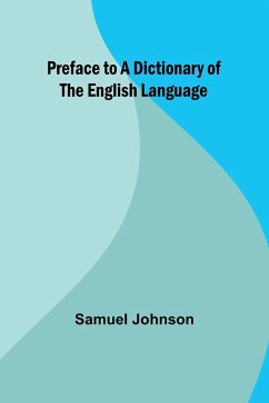 Preface to a Dictionary of the English Language - Johnson, Samuel