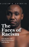 The Faces of Racism The Faces of Racism